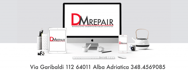DM Repair: Assistenza e riparazioni Smartphone, tablet, computer fisso e portatile| Alba Adriatica