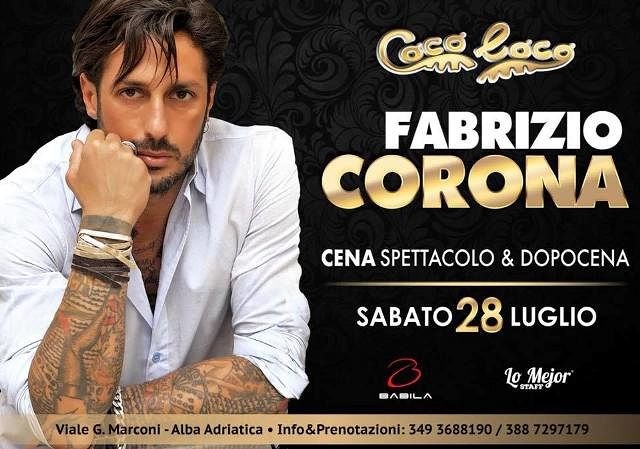 Coco Loco: sabato 28 luglio ospite della serata Fabrizio Corona| Alba Adriatica