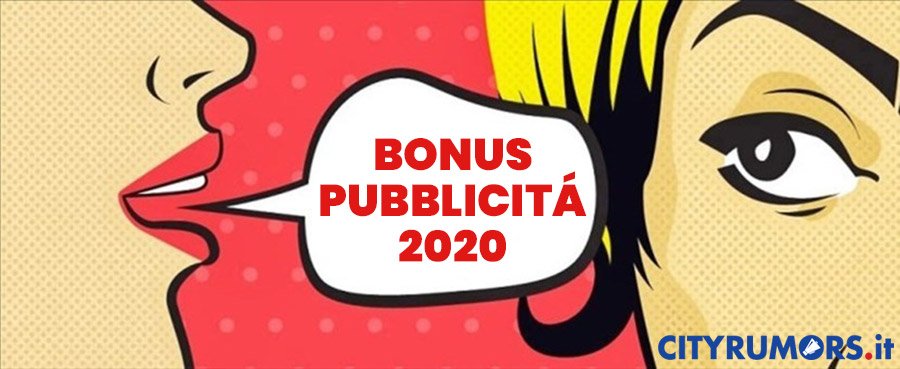 bonus pubblicita 2020 cityrumors