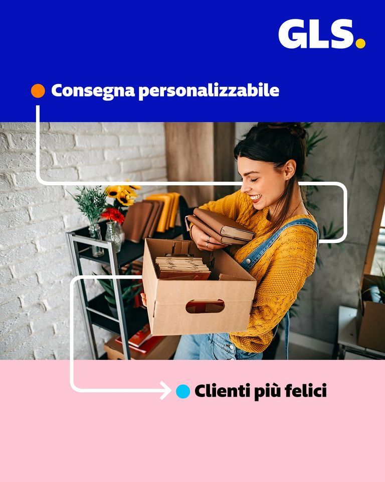 Consegne personalizzabili = clienti felici. Scopri GLS