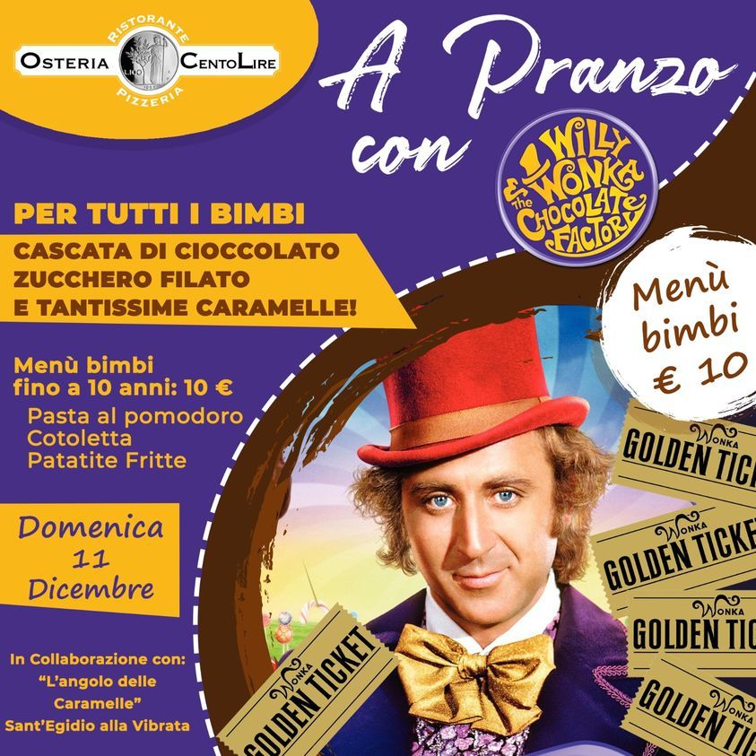 Osteria cento lire: a pranzo con Willy Wonka