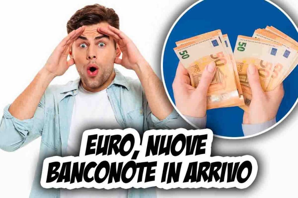In arrivo nuove banconote Euro: occhio a volti e monumenti italiani