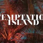 Temptation Island malore