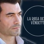 La Rosa della Vendetta anticipazioni turche