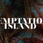 Temptation Island tentatori e tentatrici già noti